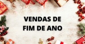 7 dicas para vender mais no fim do ano